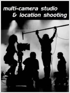 Multi-camera In-Studio and On-Location Film Production and Video  -Milwaukee Wiscosnin